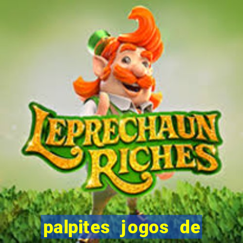 palpites jogos de quarta feira